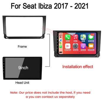 9-дюймовая рамка автомобильного радиоприемника, Пластиковая панель для Seat Ibiza 2017-2020, Мультимедийный видеоплеер Android GPS, рамка навигационной панели