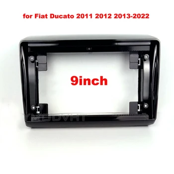 9-дюймовый Автомобильный Радиоприемник Frame Fascia для Fiat Ducato 2011 2012 2013-2020 2021 2022 DVD Стерео Панель Для Монтажа на Приборную Панель Рамка для Установки