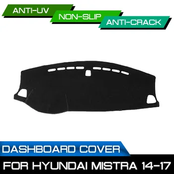 Коврик для Приборной панели автомобиля Hyundai Mistra 2014 2015 2016 2017 Анти-грязный Нескользящий Коврик для Приборной панели С Защитой От Ультрафиолета