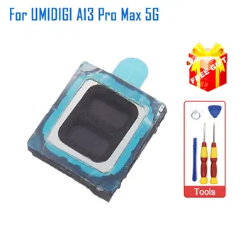 Новый Оригинальный Динамик Umidigi A13 Pro Max, Ресивер Для Переднего уха, Аксессуары Для Наушников Umidigi A13 Pro Max, Смартфон 5G